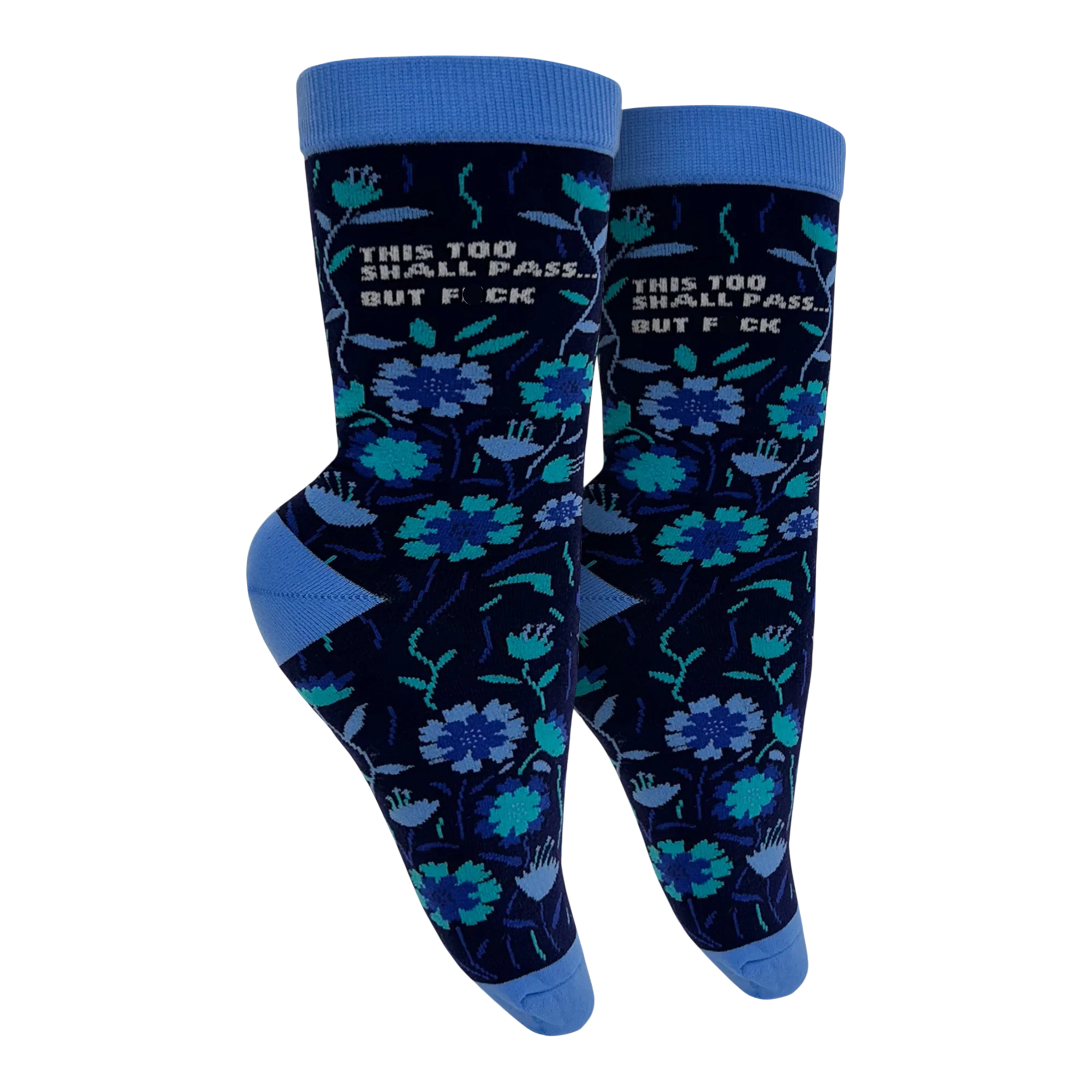 This Too Shall Pass, But F**k... Socks - Small